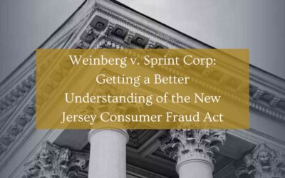 Weinberg v. Sprint Corp: Getting a Better Understanding of the New Jersey Consumer Fraud Act